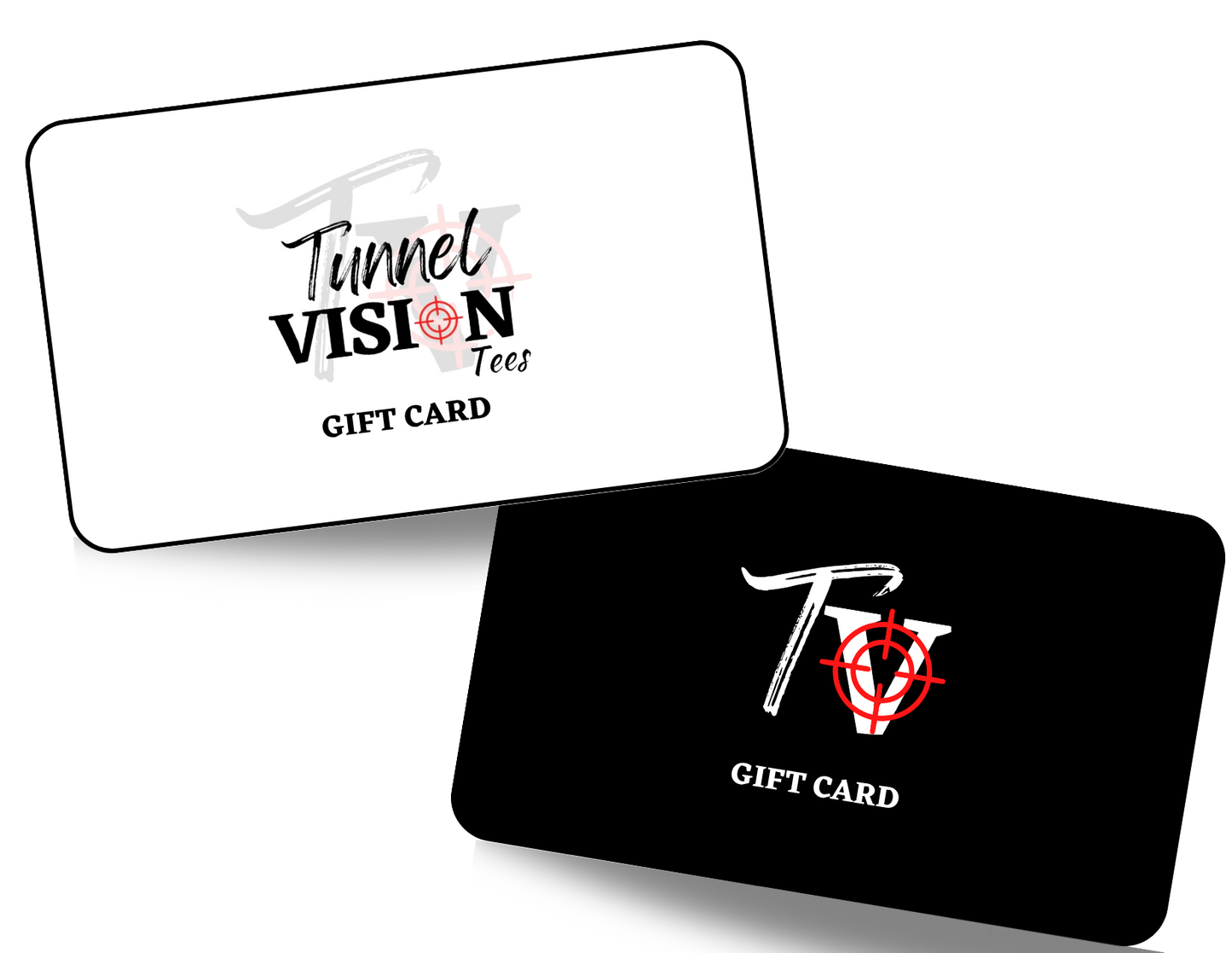 Tunnel Vision Tees Gift Card - Tunnel Vision Tees